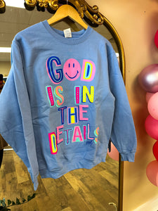 God Is In The Details Crewneck